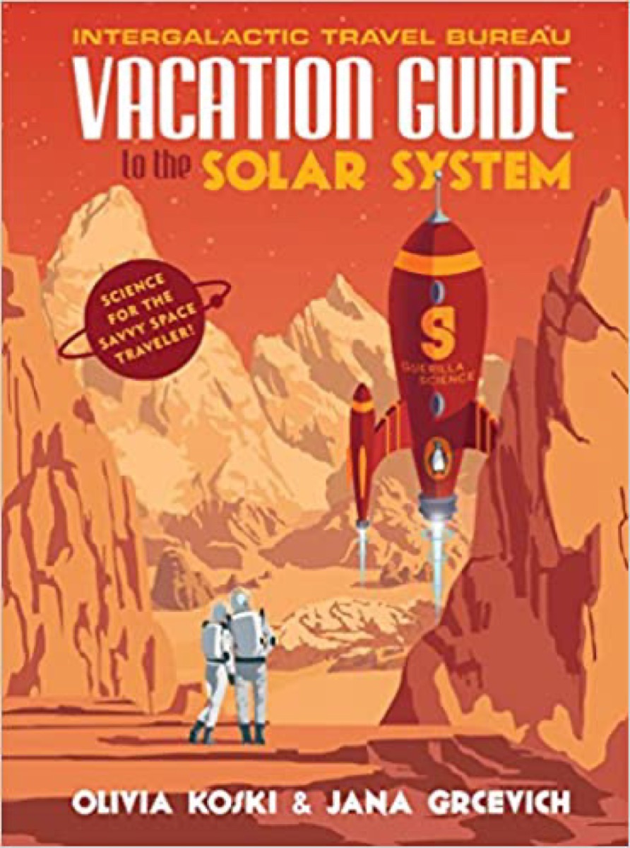 Vacation Guide to the Solar System: Science for the Savvy Space Traveler! cover